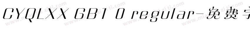 CYQLXX GB1 0 regular字体转换